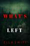 [Peyton Risk Suspense Thriller 02] • What’s Left